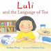 Luli and the Language of Tea