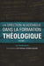 La direction académique dans la formation théologique, volume 1