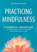 Practicing Mindfulness