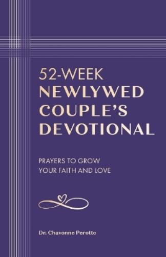 52-Week Newlywed Couple's Devotional