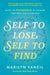 Self to Lose, Self to Find