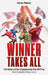 Winner Takes All