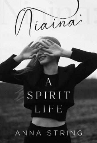 Niaina: A Spirit Life
