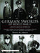 German Swords of World War II - A Photographic Reference