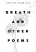 Breath and other poems