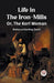 Life in the Iron-MillsOr, The Korl Woman (Edition2023)