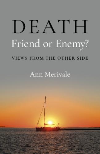 DEATH: Friend or Enemy?