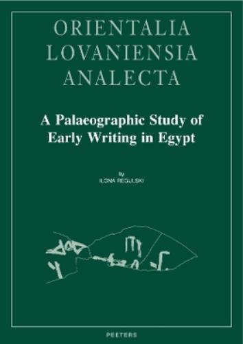 A Palaeographic Study of Early Writing in Egypt