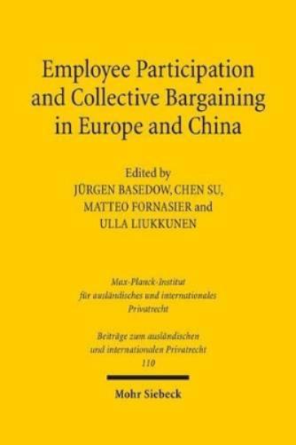 Employee Participation and Collective Bargaining in Europe and China