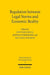 Regulation between Legal Norms and Economic Reality