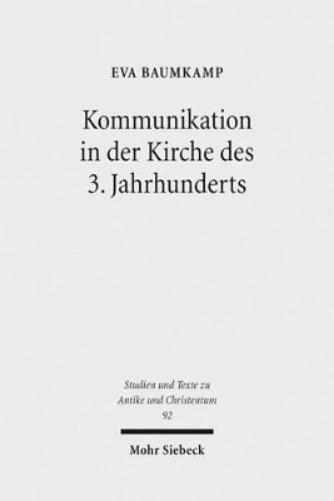 Kommunikation in der Kirche des 3. Jahrhunderts