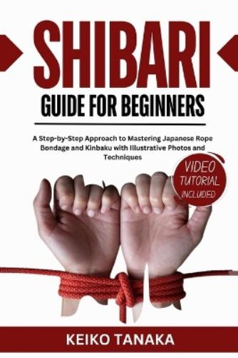 The Shibari Guide for Beginners