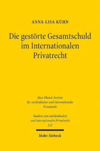 Die gestörte Gesamtschuld im Internationalen Privatrecht