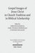 Gospel Images of Jesus Christ in Church Tradition and in Biblical Scholarship