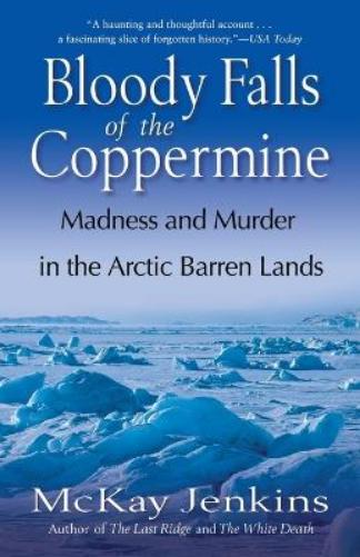 Bloody Falls of the Coppermine