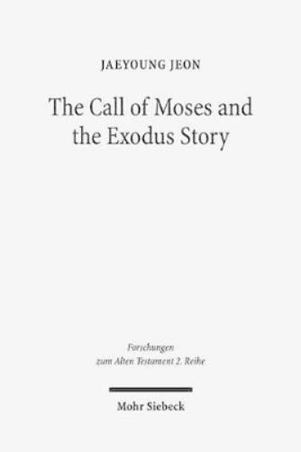The Call of Moses and the Exodus Story