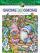 Creative Haven Gnome Sweet Gnome Coloring Book