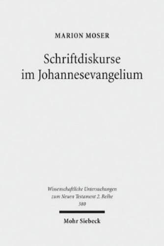 Schriftdiskurse im Johannesevangelium