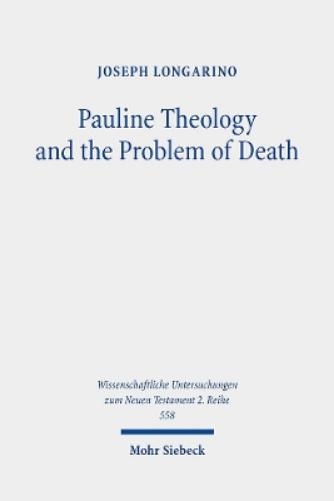 Pauline Theology and the Problem of Death