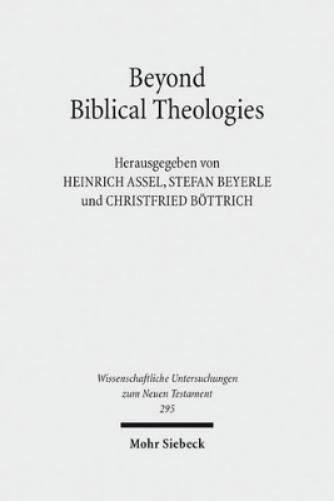 Beyond Biblical Theologies