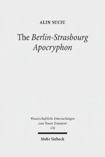 The Berlin-Strasbourg Apocryphon