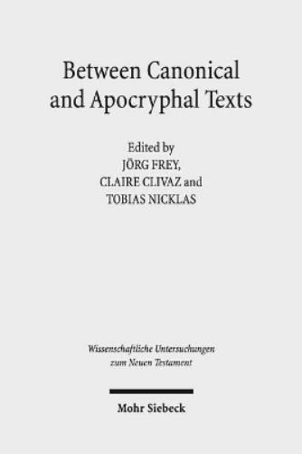 Between Canonical and Apocryphal Texts