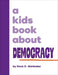 A Kids Book About Democracy