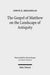 The Gospel of Matthew on the Landscape of Antiquity