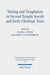 Testing and Temptation in Second Temple Jewish and Early Christian Texts