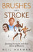 Brushes with a Stroke