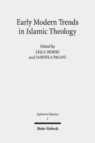 Early Modern Trends in Islamic Theology