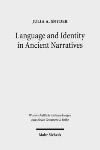 Language and Identity in Ancient Narratives