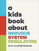 A Kids Book About Nervous System Regulation
