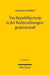 Das Republikprinzip in der Rechtsordnungengemeinschaft