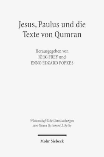 Jesus, Paulus und die Texte von Qumran