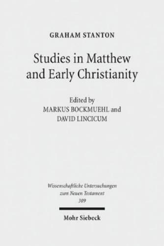 Studies in Matthew and Early Christianity