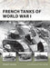 French Tanks of World War I