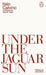 Under the Jaguar Sun