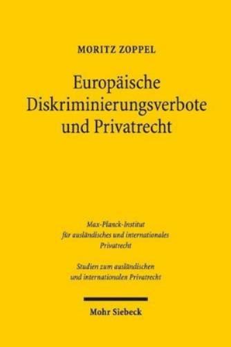 Europäische Diskriminierungsverbote und Privatrecht