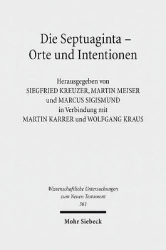 Die Septuaginta - Orte und Intentionen