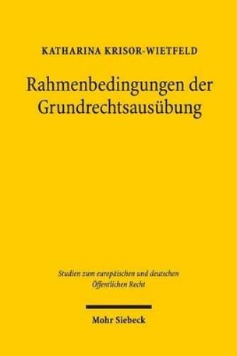 Rahmenbedingungen der Grundrechtsausübung