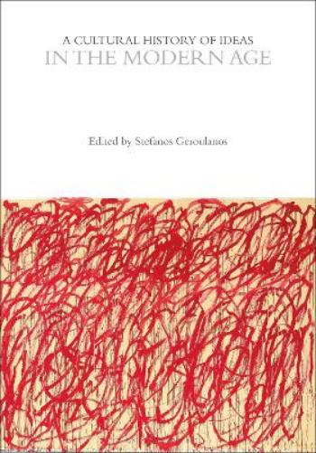 A Cultural History of Ideas in the Modern Age