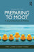 Preparing to Moot