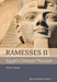 Ramesses II, Egypt's Ultimate Pharaoh