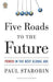 Five Roads to the Future