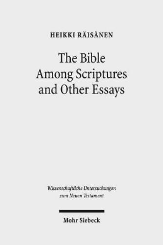 The Bible Among Scriptures and Other Essays