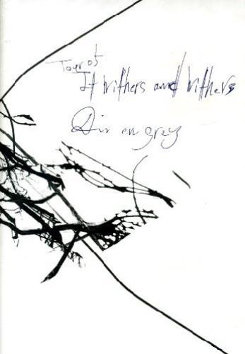 DVD - Dir En Grey-Tour 05 It Withers And Withers (1 DVD