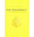 The Presidency In The Twenty-First Century