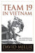 Team 19 In Vietnam: An Australian Soldier At War