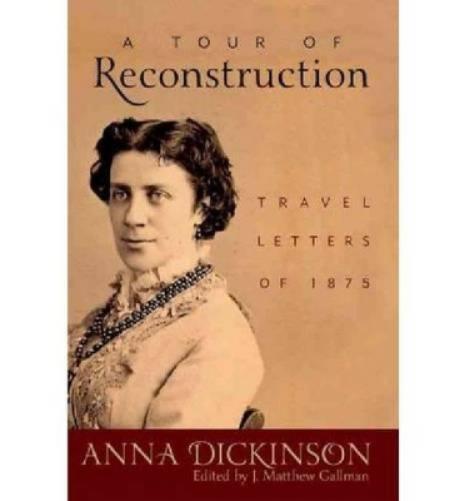 A Tour Of Reconstruction: Travel Letters Of 1875